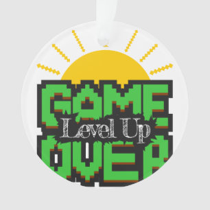 Game Over, Revive retro games with, level up Ornament