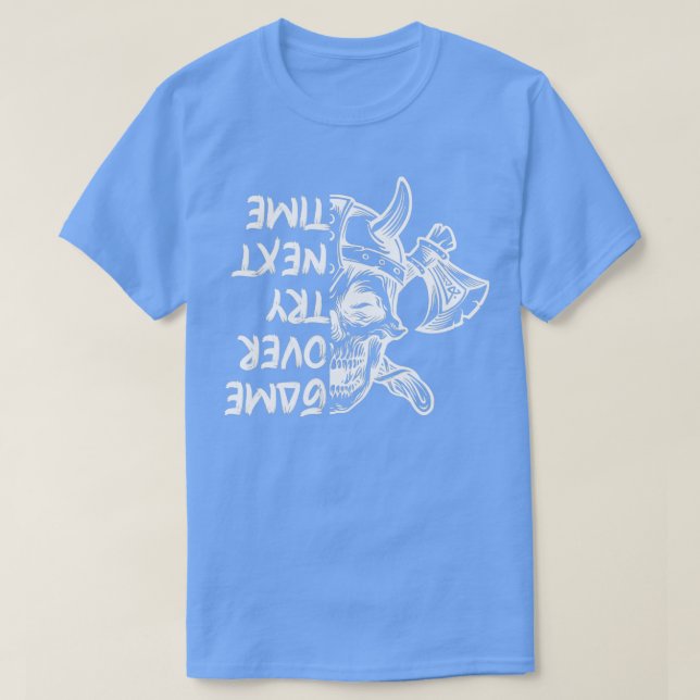 Game over Try Next Time Art Work 1 T-Shirt (Design Front)