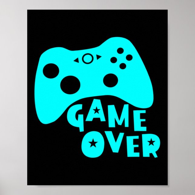 Game Over Video Game Players Shirt  Poster (Front)