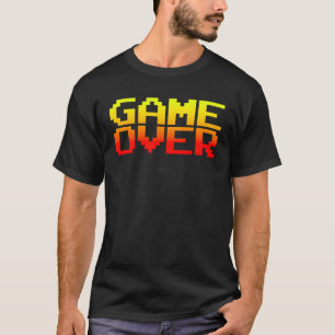 Game Over Video Games Gamer Game Over For Men T-Shirt