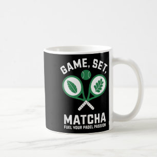 Game, Set, Matcha Design - Padel Enthusiast Motiva Coffee Mug
