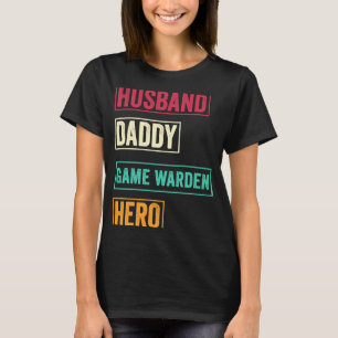 Game Warden Dad Game Warden Father's Day T-Shirt
