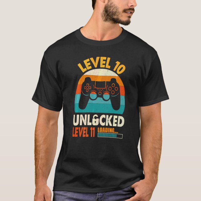 Gamer 10th Birthday For 10 Years Old  Level 10 Unl T-Shirt (Front)