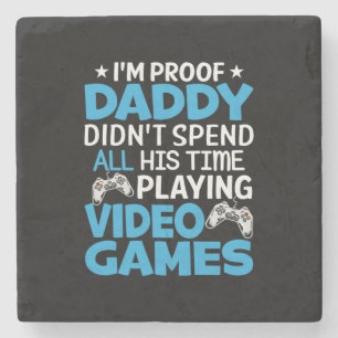 Gamer Art All My Daddy Time Playing Games Stone Coaster