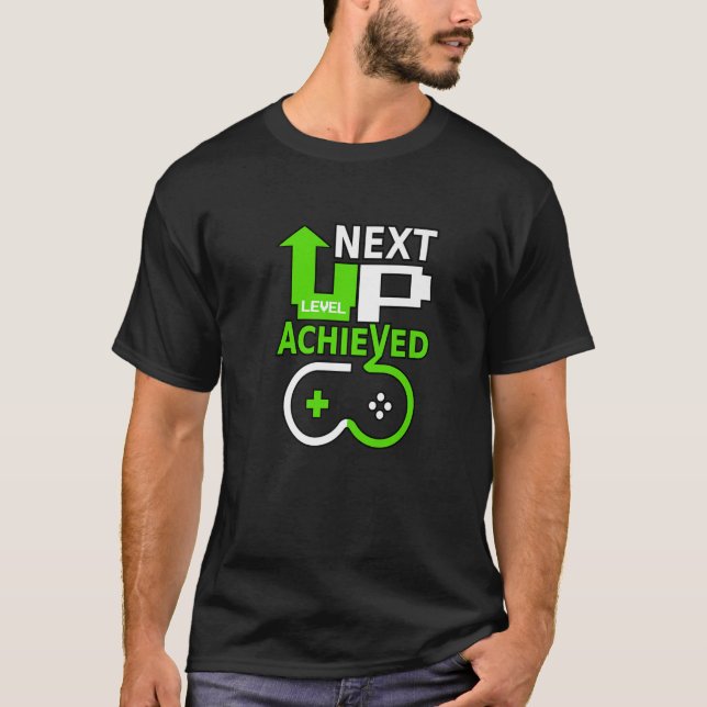 Gamer Birthday Design, Level Up Next Level Achieve T-Shirt (Front)