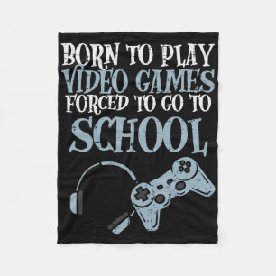 Gamer Born Play Video Game Fun Gaming Men Boys Kid Fleece Blanket
