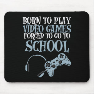 Gamer Born Play Video Game Fun Gaming Men Boys Kid Mouse Pad