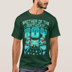 Gamer Boy Gift Brother of the Birthday Boy Bro T-Shirt