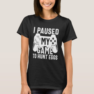 Gamer Boys Kids I Paused My Game To Egg Hunt Easte T-Shirt
