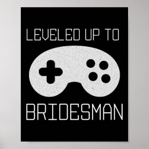 Gamer Bridesman Levelled Up Achievement Meme  Poster
