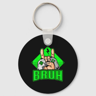 Gamer Bruh Video Game Funny Teens Boys Men Kids Ga Key Ring