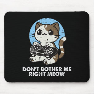 Gamer Cat Dont Bother Me Meow Cute Gaming Boys Kid Mouse Pad