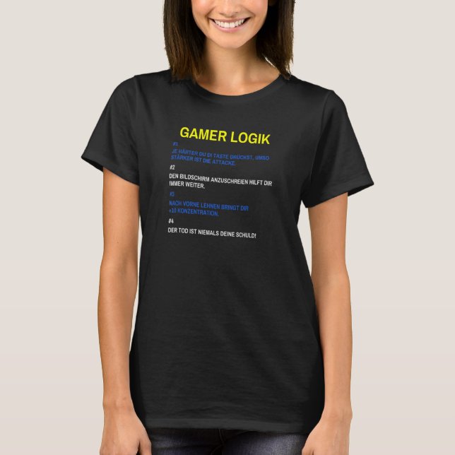 Gamer Console Video Game Player Gamer Logic T-Shirt (Front)