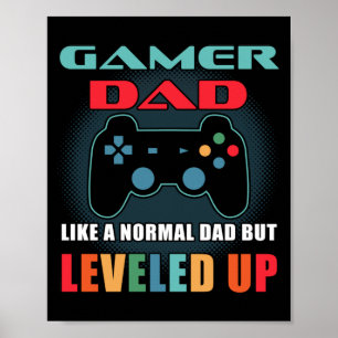 Gamer Dad Gift Normal Dad Levelled Up Fathers Day Poster