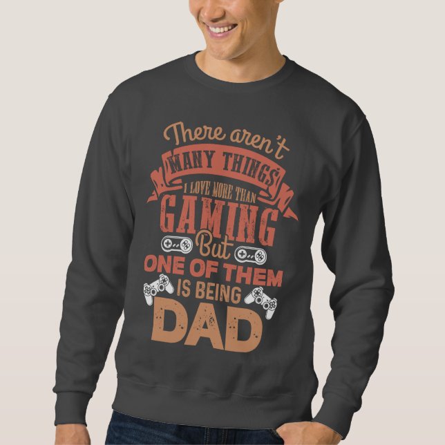 Gamer Dad – Next Level Fatherhood Sweatshirt (Front)