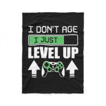 Gamer Do Not Age I Just Level Up