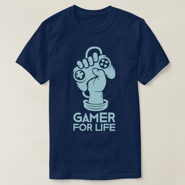 Gamer for Life1 T-Shirt (Design Front)