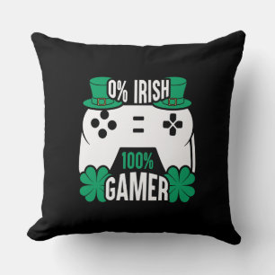 Gamer for St. Patrick's Day 0% Irish, 100% Gamer Cushion