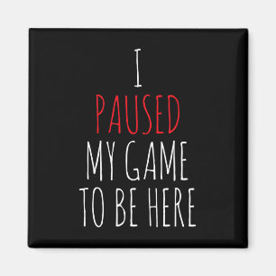 Gamer Funny Gaming Gift Tee Streamer Magnet