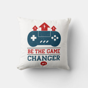 Gamer Gift Be The Game Changer Cushion
