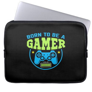 Gamer Gift Born To Be A Gamer Laptop Sleeve