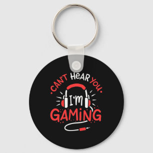 Gamer Gift Can Not Here You I Am Gaming Key Ring