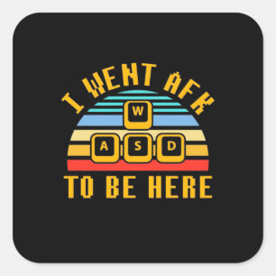 Gamer Gift   Gamer To Be Here Square Sticker