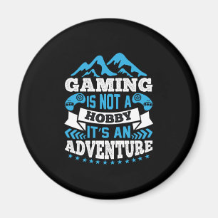 Gamer Gift Gaming Is Not A Hobby Magnet