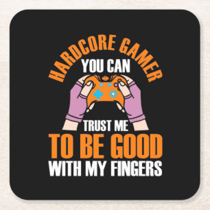 Gamer Gift Hardcore Gamer You Can Trust Me Square Paper Coaster