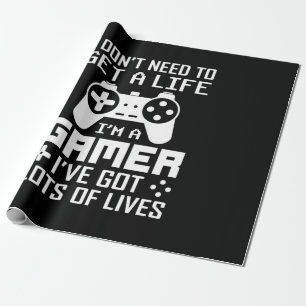 Gamer Gift I Am A Gamer I Have Got Lots Of Lives Wrapping Paper