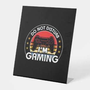 Gamer Gift I Am Gaming Do Not Disturb Pedestal Sign