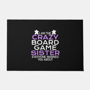 Gamer Gift I Am The Crazy Board Gamer Sister Doormat