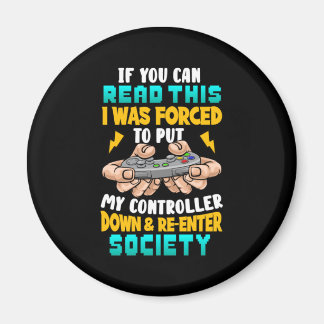 Gamer Gift I Was Forced To Put My Controller Magnet