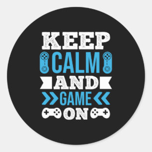 Gamer Gift Keep Calm And Game On Classic Round Sticker