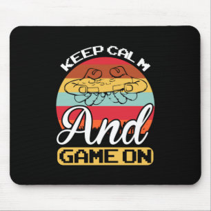 Gamer Gift Keep Calm And Game On Mouse Pad