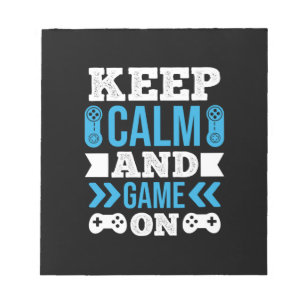 Gamer Gift Keep Calm And Game On Notepad
