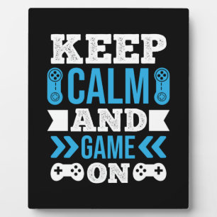 Gamer Gift Keep Calm And Game On Plaque