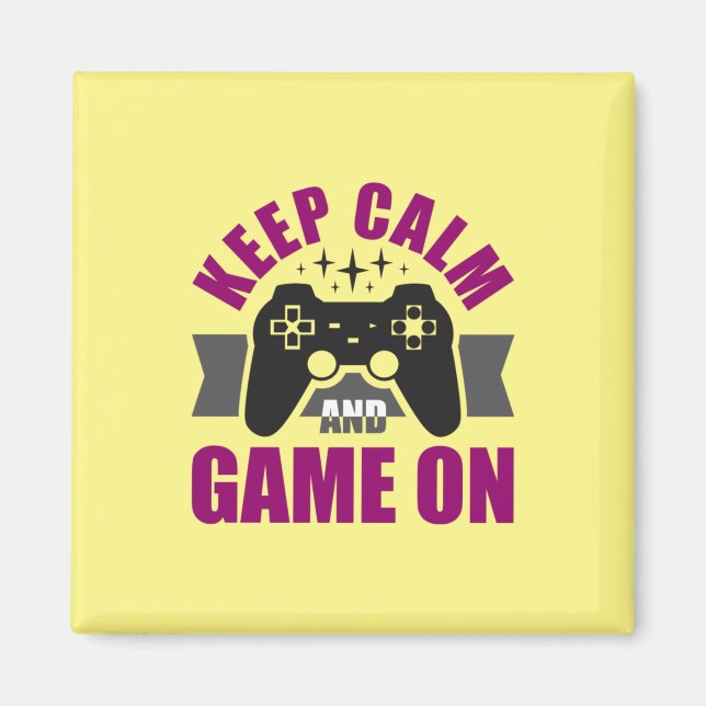 Gamer Gift Keep Calm Games On Magnet (Front)