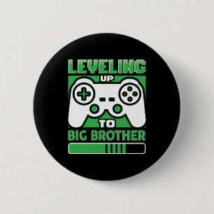 Gamer Gift Leveling Up To Big Brother 6 Cm Round Badge