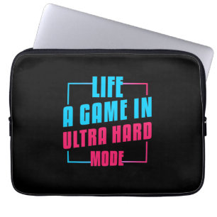 Gamer Gift Life A Game In Ultra Hard Mode Laptop Sleeve