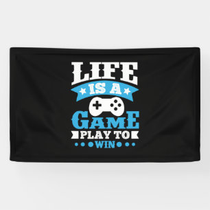 Gamer Gift Life Is A Game Banner