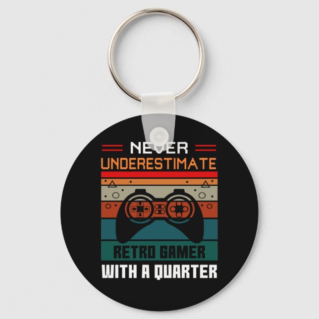 Gamer Gift Never Underestimate Retro Game Key Ring (Front)