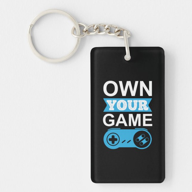 Gamer Gift Own Your Game Key Ring (Front)