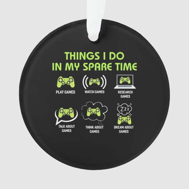 Gamer Gift | Things Gamer Do In My Spare Time Ornament (Front)