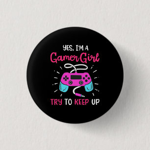 Gamer Gift   Yes I Am A Gamer Girl 3 Cm Round Badge