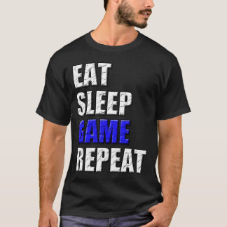 Gamer Gifts Gaming Players Eat Sleep Game Repeat T-Shirt