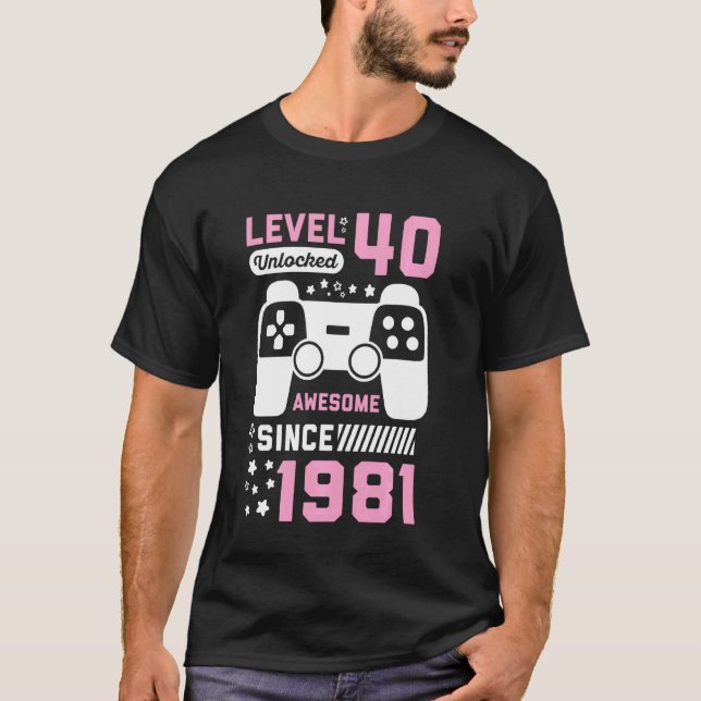 Gamer Girl 40 Awesome Since 1981 Video Game 40th B T-Shirt (Front)