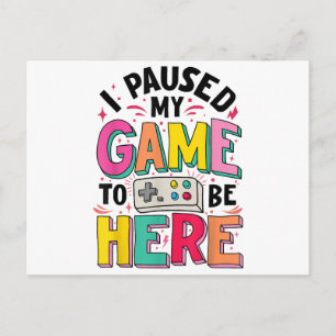 Gamer Girl I Paused My Game To Be Here Funny Video Holiday Postcard