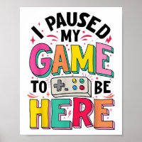 Gamer Girl I Paused My Game To Be Here Funny Video