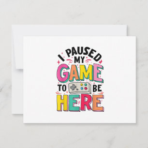 Gamer Girl I Paused My Game To Be Here Funny Video RSVP Card